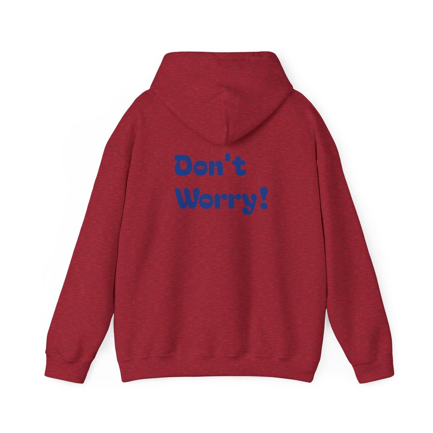 Don't worry, be happy hoodie.