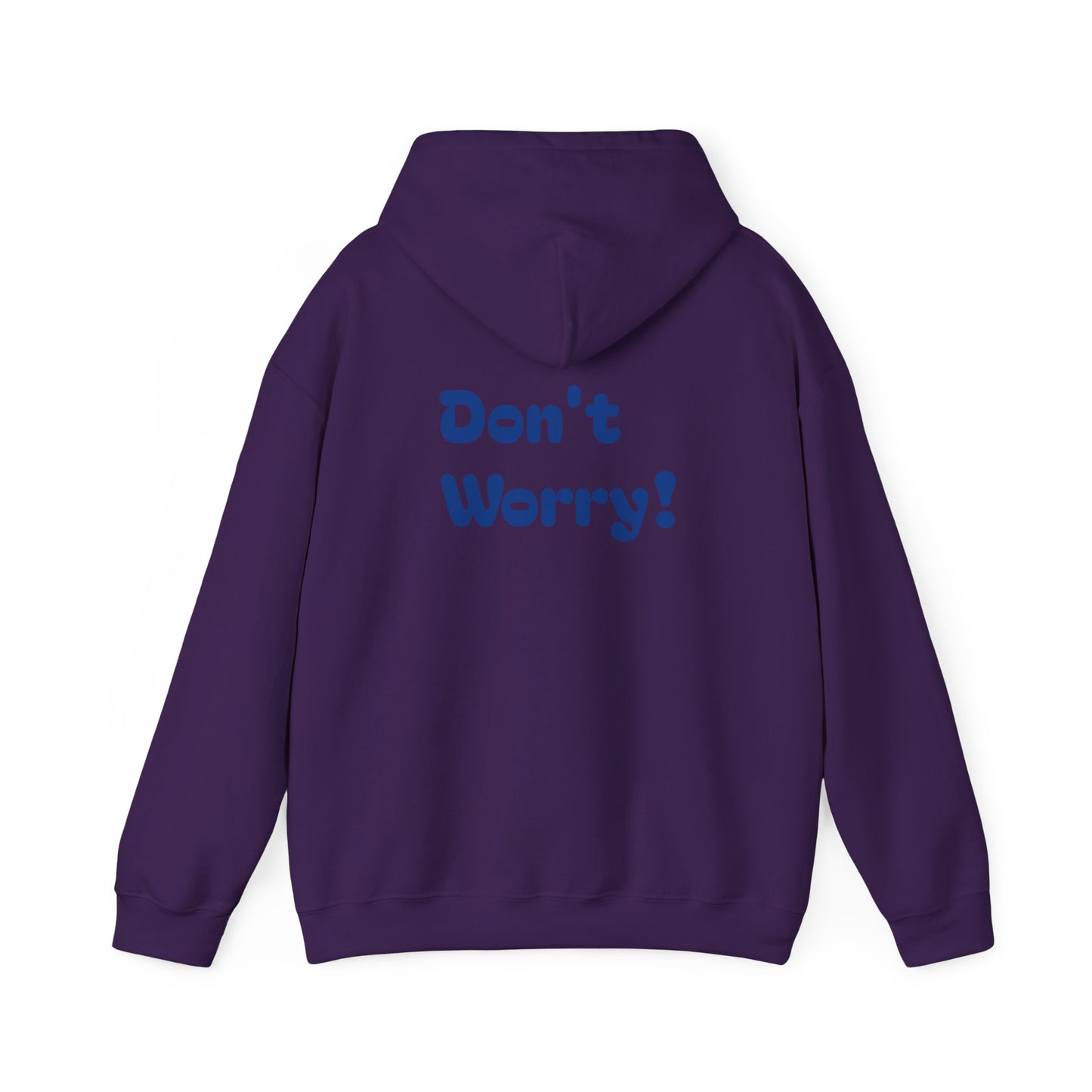Don't worry, be happy hoodie.