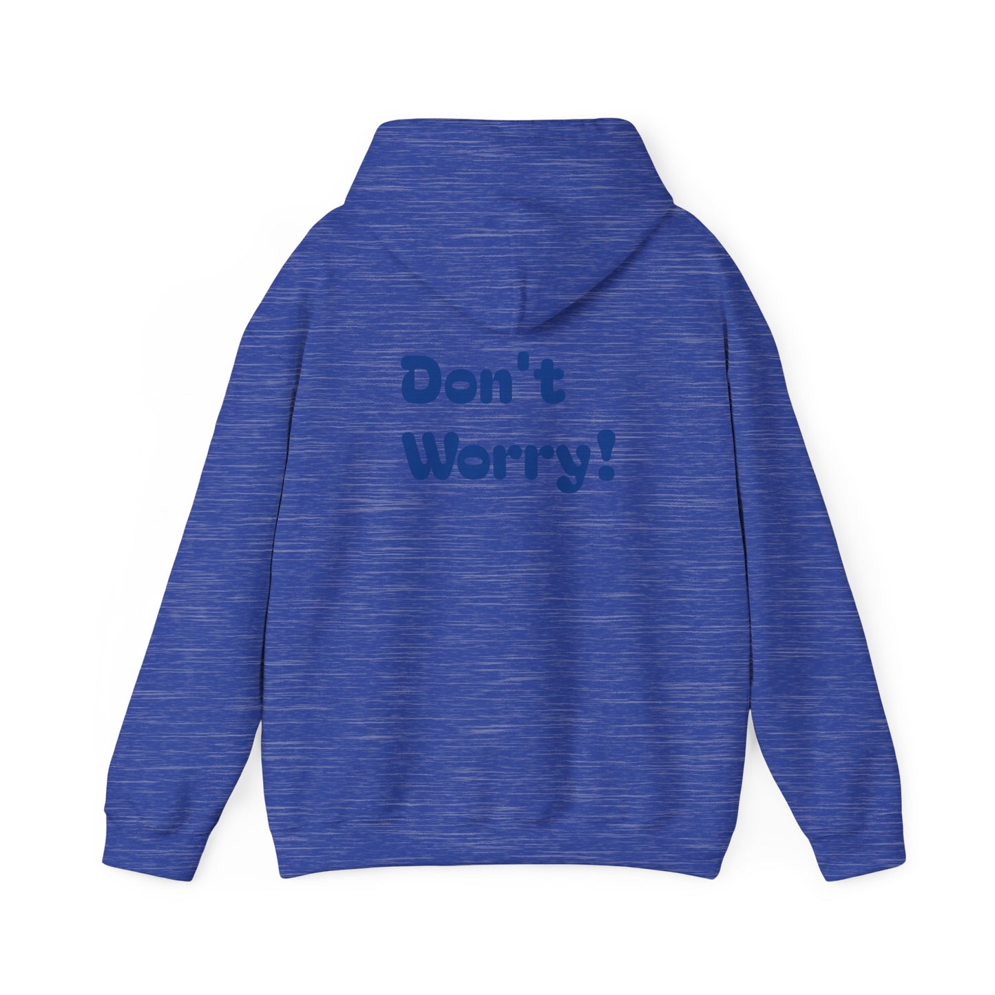 Don't worry, be happy hoodie.