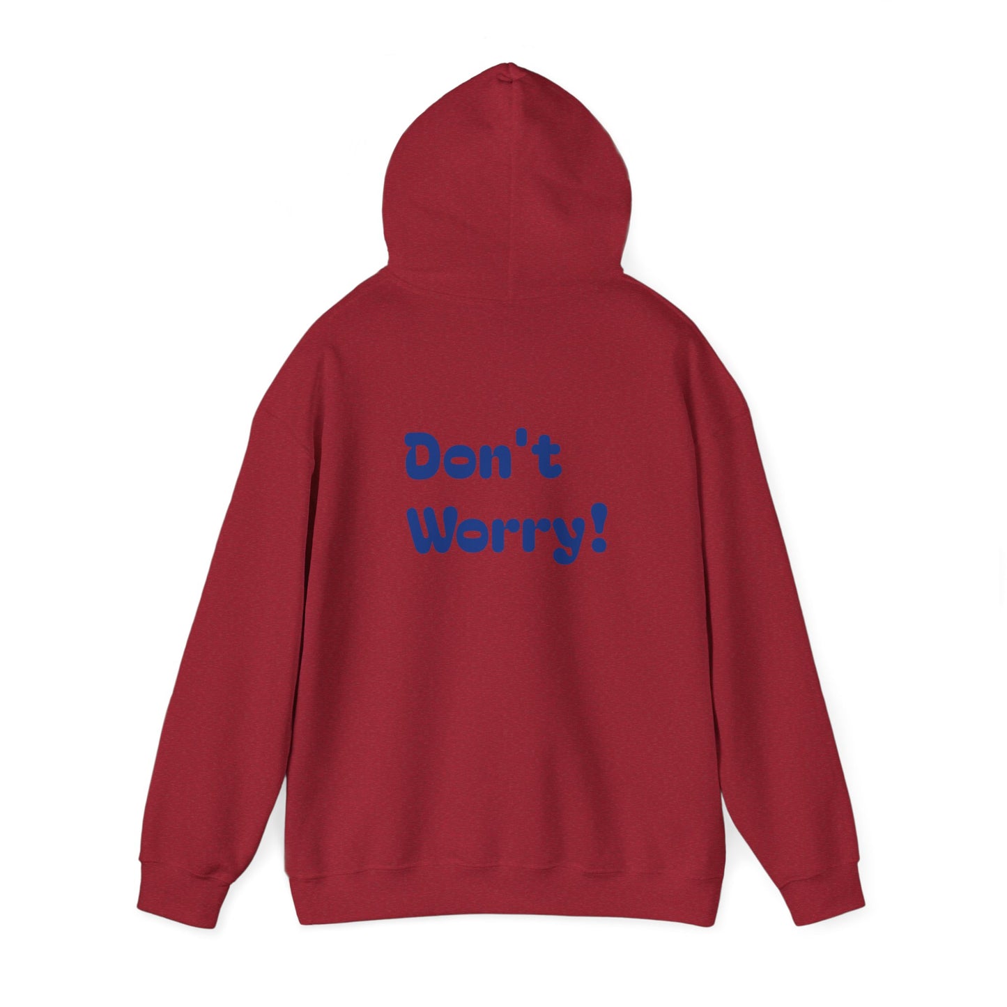Don't worry, be happy hoodie.