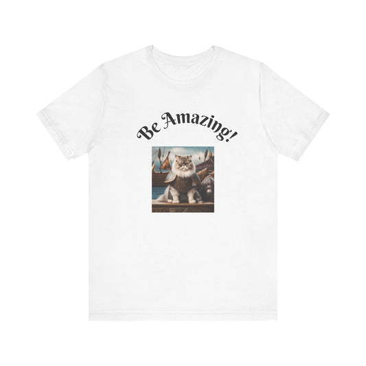 Be Amazing! Unisex Jersey Tee - Inspirational Motivational Shirt